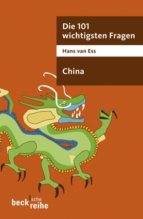 Die 101 wichtigsten Fragen – China von Ess,  Hans van