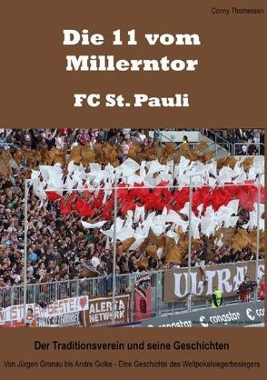 Die 11 vom Millerntor – FC St. Pauli. Der Traditionsverein und seine Geschichten von Thomessen,  Conny