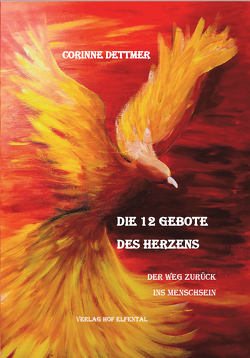 Die 12 Gebote des Herzens von Dettmer,  Corinne