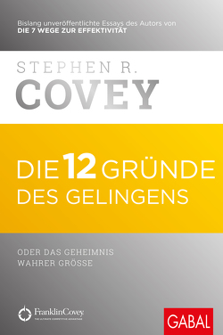 Die 12 Gründe des Gelingens von Bertheau,  Nikolas, Covey,  Stephen R.