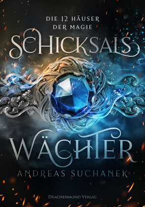 Die 12 Häuser der Magie von Suchanek,  Andreas