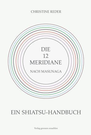 Die 12 Meridiane nach Masunaga von Oppermann,  Julia, Rampitsch,  Andreas, Reder,  Christine, Schwed,  Carina