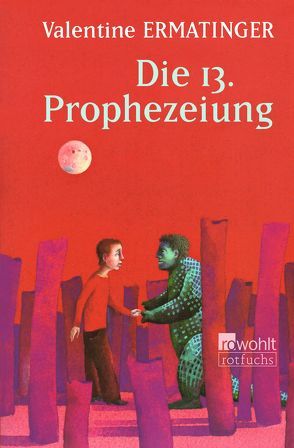 Die 13. Prophezeiung von Ermatinger,  Valentine