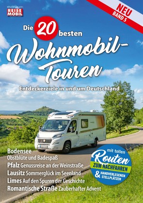 Die 20 besten Wohnmobil-Touren (Band 5)