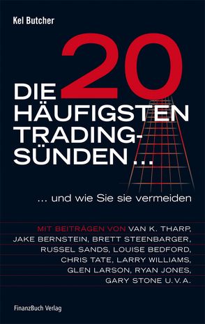 Die 20 häufigsten Tradingsünden… von Butcher,  Kel