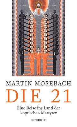 Die 21 von Mosebach,  Martin