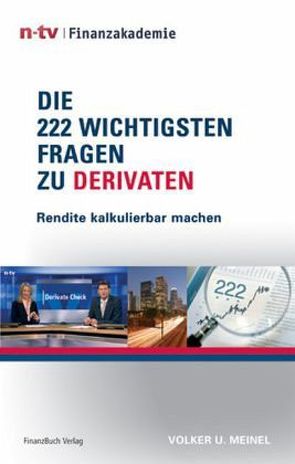 Die 222 wichtigsten Fragen zu Derivaten von Meinel,  Volker