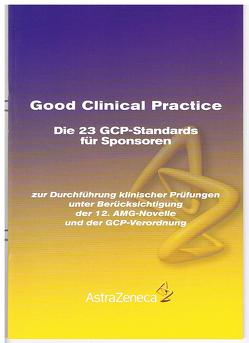 Die 23 GCP-Standards für Sponsoren zur Durchführung klinischer Prüfungen von Henn,  Doris, Meyer-Sabellek,  Wolfgang, Schachner-Wünschmann,  Elfi