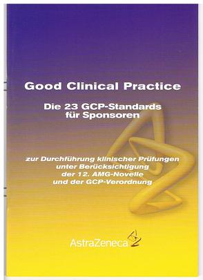 Die 23 GCP-Standards für Sponsoren zur Durchführung klinischer Prüfungen von Henn,  Doris, Meyer-Sabellek,  Wolfgang, Schachner-Wünschmann,  Elfi