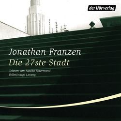 Die 27ste Stadt von Franzen,  Jonathan, Rotermund,  Sascha