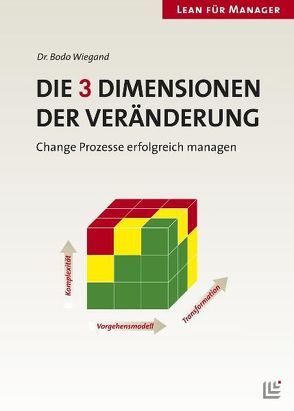 Die 3 Dimensionen der Veränderung von Wiegand,  Bodo