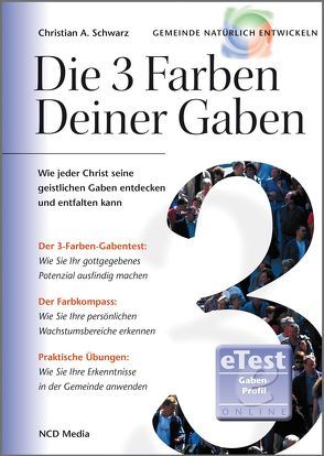 Die 3 Farben deiner Gaben von Schwarz,  Christian A