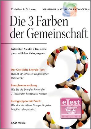 Die 3 Farben der Gemeinschaft von Schwarz,  Christian A