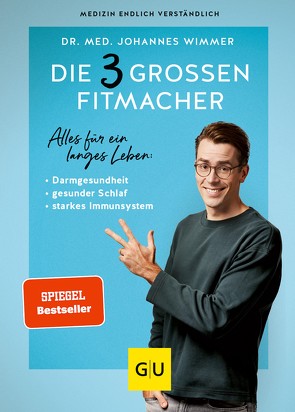 Die 3 großen Fitmacher von Wimmer,  Dr. med. Johannes