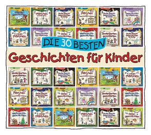 Die 30 besten Geschichten für Kinder von Various Artists