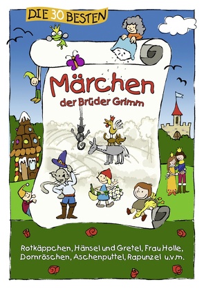 Die 30 besten Märchen der Brüder Grimm von Lamp,  Florian, Obuchoff,  Pjort, Sumfleth,  Marco