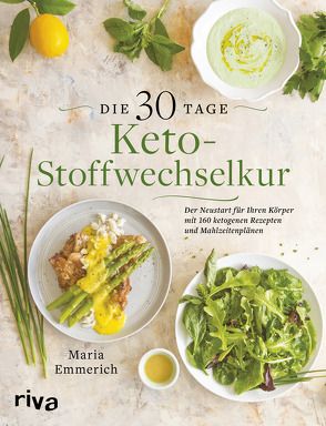 Die 30-Tage-Keto-Stoffwechselkur von Emmerich,  Maria