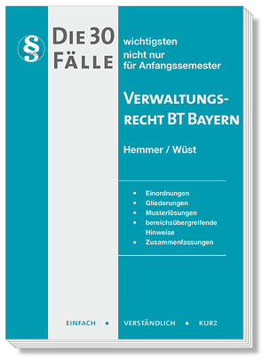 Die 30 wichtigsten Fälle Verwaltungsrecht BT Bayern von Heidorn, Hemmer,  Karl-Edmund, Wüst,  Achim