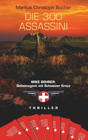 Die 300 Assassini von Bucher,  Markus Christoph