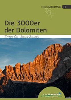 Die 3000er der Dolomiten von Bernardi,  Alberto, Ciri,  Roberto