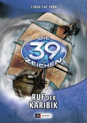 Die 39 Zeichen – Ruf der Karibik von Held,  Ursula, Park,  Linda Sue