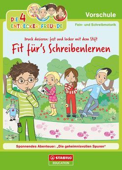 Die 4 Entdecker-Freunde – Fit für’s Schreibenlernen