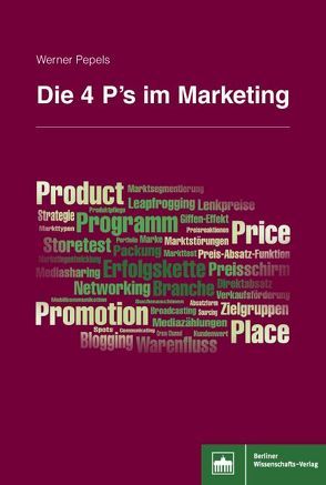 Die 4 P im Marketing von Pepels,  Werner