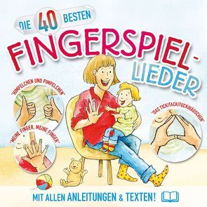 Die 40 besten Fingerspiellieder von Christian,  König, Katharina,  Blume