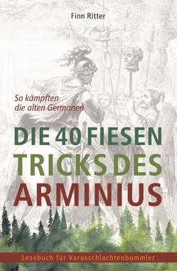 Die 40 fiesen Tricks des Arminius von Ritter,  Finn