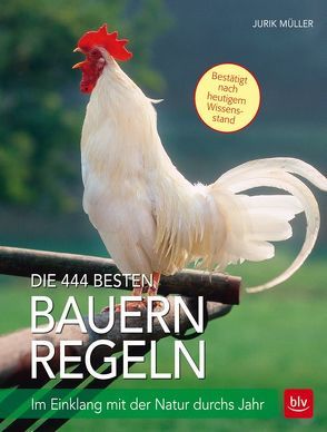 Die 444 besten Bauernregeln von Müller,  Jurik