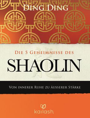 Die 5 Geheimnisse des Shaolin von Ding,  Ding