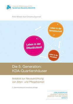 Die 5. Generation: KDA-Quartiershäuser von Michell-Auli,  Peter, Sowinksi,  Christine