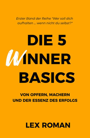 Die 5 WInner Basics von Roman,  Lex