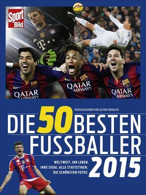 Die 50 besten Fußballer 2015 von Draxler,  Alfred