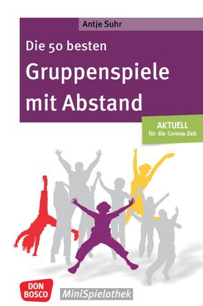 Die 50 besten Gruppenspiele mit Abstand von Suhr,  Antje