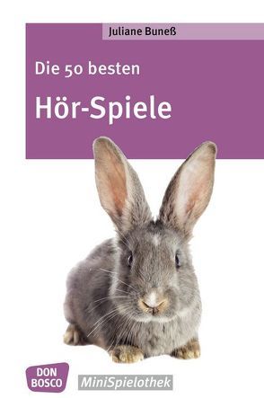 Die 50 besten Hör-Spiele von Buneß,  Juliane