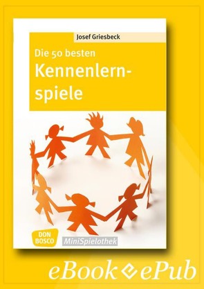 Die 50 besten Kennenlernspiele – eBook von Griesbeck,  Josef