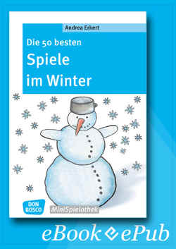 Die 50 besten Spiele im Winter – eBook von Erkert,  Andrea