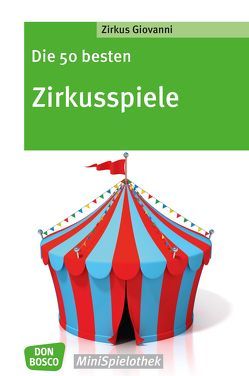 Die 50 besten Zirkusspiele von Giovanni,  Zirkus