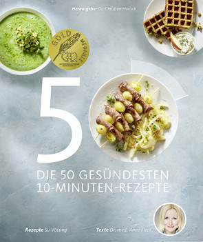 Die 50 gesündesten 10-Minuten-Rezepte von Dr. Harisch,  Christian, Fleck,  Anne, Schüler,  Hubertus, Vössing,  Su