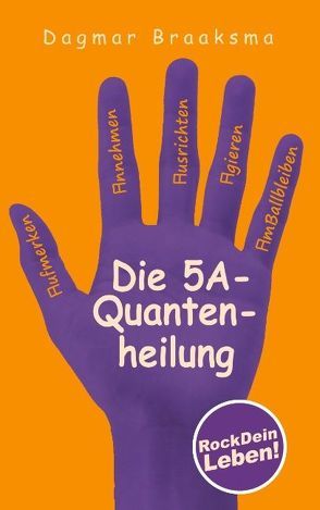 Die 5A-Quantenheilung von Braaksma,  Dagmar