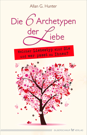 Die 6 Archetypen der Liebe von Hunter,  Allan