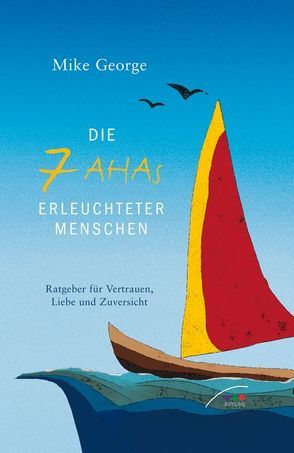 Die 7 AHAs von Barth,  Andrea, George,  Mike