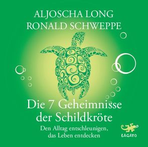 Die 7 Geheimnisse der Schildkröte von Franke,  Gabi, Long,  Aljoscha, Nicolai,  Sibylle, Schweppe,  Ronald