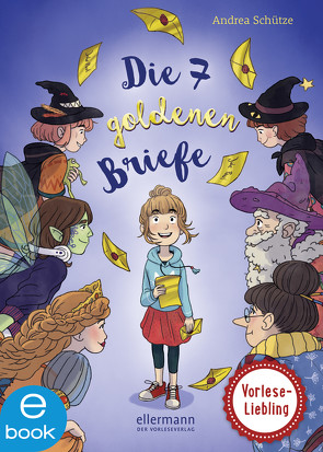 Die 7 goldenen Briefe von Linnekuhl,  Elias, Schütze,  Andrea