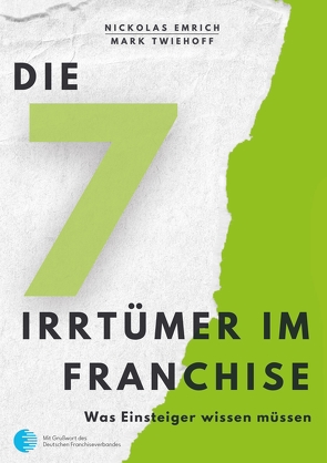 Die 7 Irrtümer im Franchise von Emrich,  Nickolas, Twiehoff,  Mark