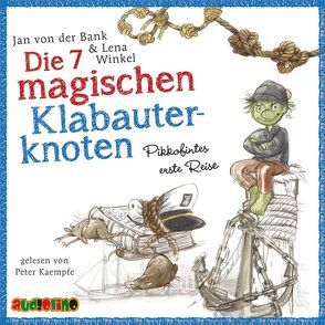 Die 7 magischen Klabauterknoten von Kaempfe,  Peter, von der Bank,  Jan