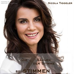 Die 7 Säulen der Stimme (be-)stimmen von Tiggeler,  Nicola