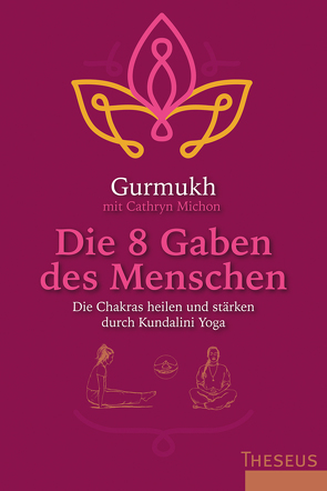 Die 8 Gaben des Menschen von Gurmukh, Hardenberg,  Karen von, Michon,  Cathryn