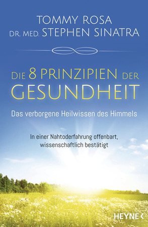 Die 8 Prinzipien der Gesundheit von Krätzer,  Anita, Rosa,  Tommy, Sinatra,  Stephen